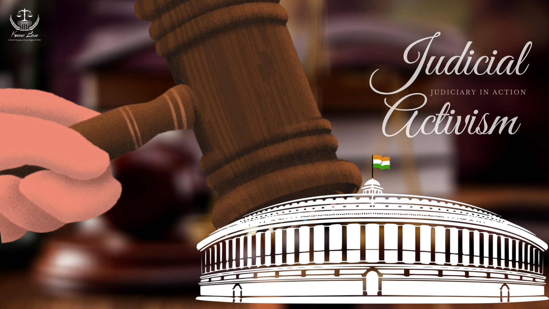 Judicial Activism – Judiciary in Action