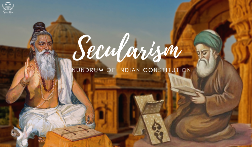 Secularism – Conundrum of Indian Constitution