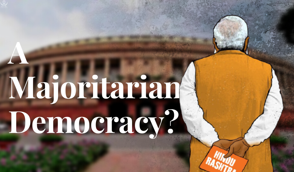 Is India a (Majoritarian) Democracy? – A Socio-Legal Analysis